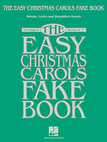 Easy Christmas Carols Fake Book : Melody, Lyrics & Simplified Chords: 100 Songs in the Key of "C"
Easy Christmas Carols Fake Book : Melody, Lyrics & Simplified Chords: 100 Songs in the Key of "C"