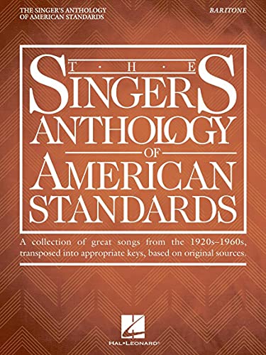 The Singer's Anthology of American Standards: Baritone Edition