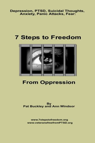 7 Steps To Freedom From Oppression: Guaranteed Victory Through The Finished Work of the Cross