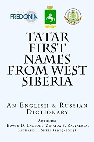 Tatar First Names From West Siberia: An English & Russian Dictionary