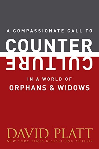 A Compassionate Call to Counter Culture in a World of Orphans and Widows (Counter Culture Booklets)
A Compassionate Call to Counter Culture in a World of Orphans and Widows (Counter Culture Booklets)