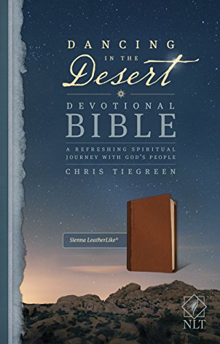Dancing in the Desert Devotional Bible NLT (LeatherLike, Sienna): A Refreshing Spiritual Journey with God's People
Dancing in the Desert Devotional Bible NLT (LeatherLike, Sienna): A Refreshing Spiritual Journey with God's People