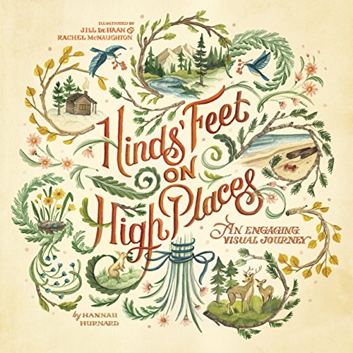 Hinds' Feet on High Places: An Engaging Visual Journey (Paperback or Softback)
Hinds' Feet on High Places: An Engaging Visual Journey (Paperback or Softback)