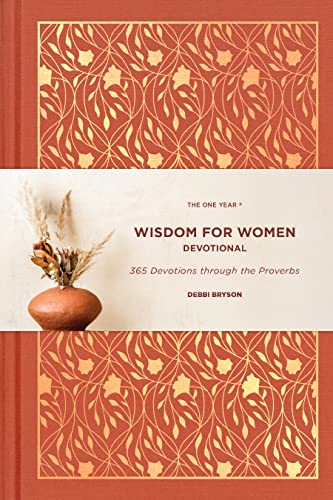 The One Year Wisdom for Women Devotional: 365 Devotions through the Proverbs
The One Year Wisdom for Women Devotional: 365 Devotions through the Proverbs