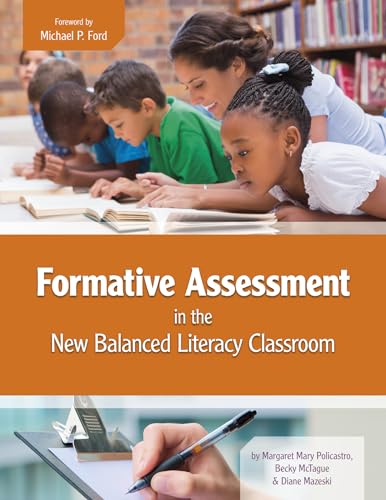 Formative Assessment in the New Balanced Literacy Classroom (Maupin House)