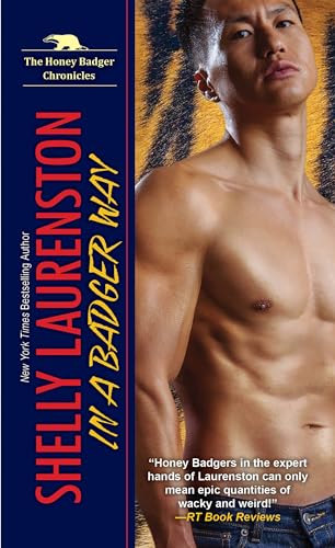 In a Badger Way: A Honey Badger Shifter Romance (The Honey Badger Chronicles)