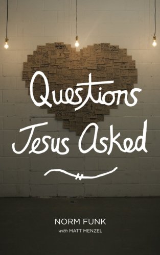 Questions Jesus Asked