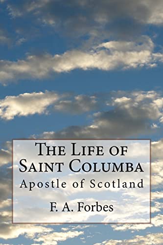 Life of Saint Columba : Apostle of Scotland