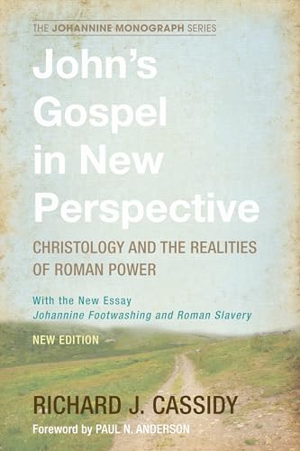 John's Gospel in New Perspective : Christology and the Realities of Roman Power