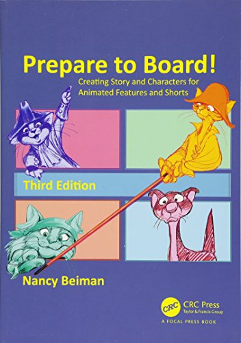 Prepare to Board! Creating Story and Characters for Animated Features and Shorts
Prepare to Board! Creating Story and Characters for Animated Features and Shorts