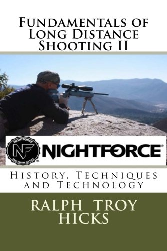 Fundamentals of Long Distance Shooting II: History, Techniques and Technology