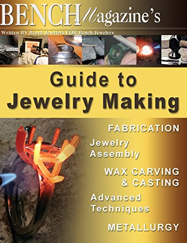 Bench Magazine's Guide to Jewelry Making : A Compilation for 56 Articles, by 12 Master Jewelers, Arranged into 5 Categories
Bench Magazine's Guide to Jewelry Making : A Compilation for 56 Articles, by 12 Master Jewelers, Arranged into 5 Categories