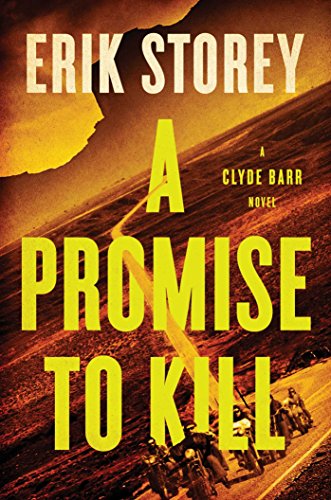 A Promise to Kill: A Clyde Barr Novel (2)