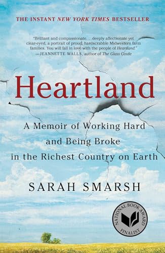 Heartland: A Memoir of Working Hard and Being Broke in the Richest Country on Earth
Heartland: A Memoir of Working Hard and Being Broke in the Richest Country on Earth