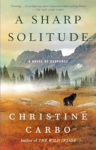 A Sharp Solitude: A Novel of Suspense (Glacier Mystery Series)