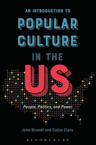 An Introduction to Popular Culture in the US: People Politics and Power