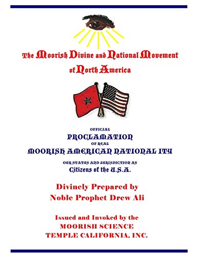 Official Proclamation of Real Moorish American Nationality: Our Status and Jurisdiction as Citizens of the U.S.A.
Official Proclamation of Real Moorish American Nationality: Our Status and Jurisdiction as Citizens of the U.S.A.