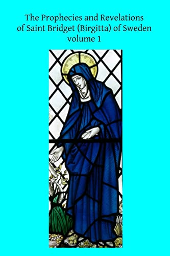 Prophecies and Revelations of Saint Bridget Birgitta of Sweden