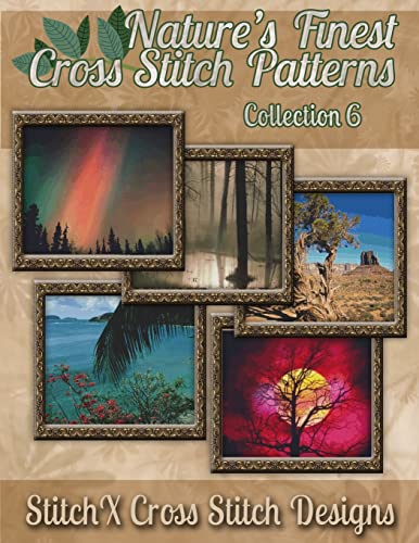 Nature's Finest Cross Stitch Pattern Collection No. 6