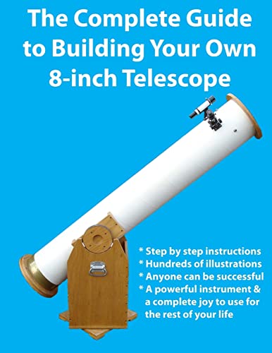 Complete Guide to Building Your Own 8-inch Telescope