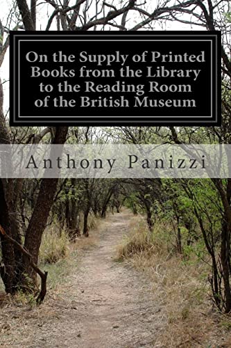 On the Supply of Printed Books from the Library to the Reading Room of the British Museum
On the Supply of Printed Books from the Library to the Reading Room of the British Museum
