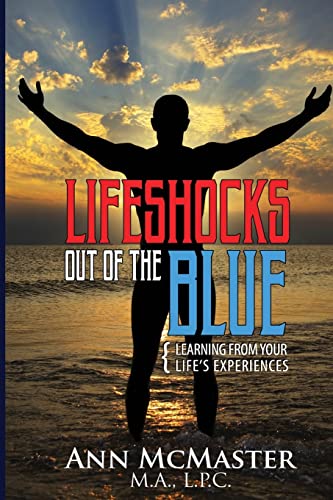 Lifeshocks Out of the Blue: Learning from Your Life's Experiences