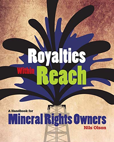 Royalties Within Reach : A Handbook for Mineral Rights Owners