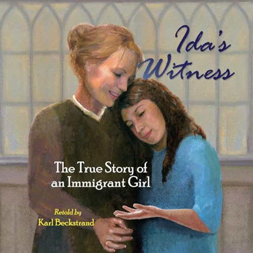 Ida's Witness: The True Story of an Immigrant Girl (Young American Immigrants)