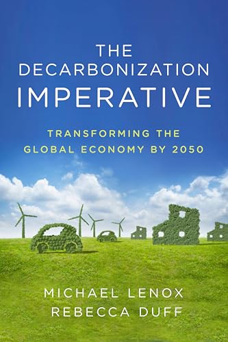 The Decarbonization Imperative: Transforming the Global Economy by 2050
The Decarbonization Imperative: Transforming the Global Economy by 2050