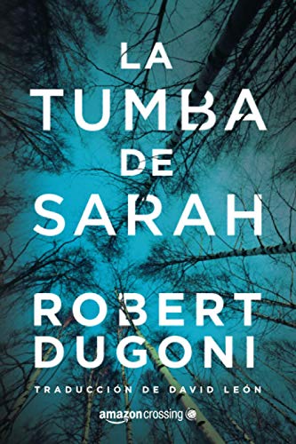 La tumba de Sarah (Tracy Crosswhite, 1) (Spanish Edition)