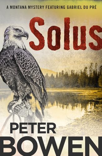 Solus (The Montana Mysteries Featuring Gabriel Du Prà )