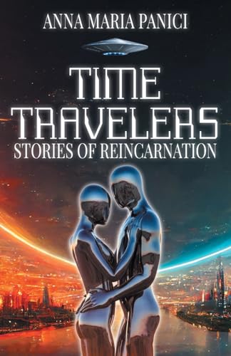 Time Travelers: Stories of Reincarnation: Past-Life Regression Compilations (Paperback or Softback)
Time Travelers: Stories of Reincarnation: Past-Life Regression Compilations (Paperback or Softback)
