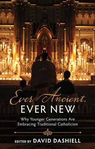Ever Ancient, Ever New: Why Younger Generations Are Embracing Traditional Catholicism
Ever Ancient, Ever New: Why Younger Generations Are Embracing Traditional Catholicism