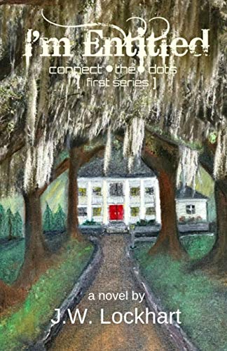 I'm Entitled (Fiction Series South of the Mason-Dixon Line)