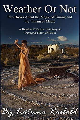 Weather or Not : Two Books About the Magic of Timing & the Timing of Magic