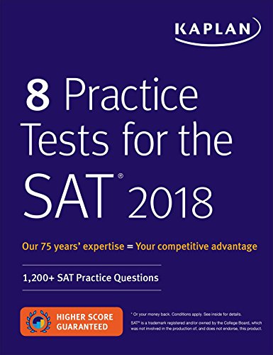 8 Practice Tests for the SAT 2018: 1,200+ SAT Practice Questions (Kaplan Test Prep)
8 Practice Tests for the SAT 2018: 1,200+ SAT Practice Questions (Kaplan Test Prep)
