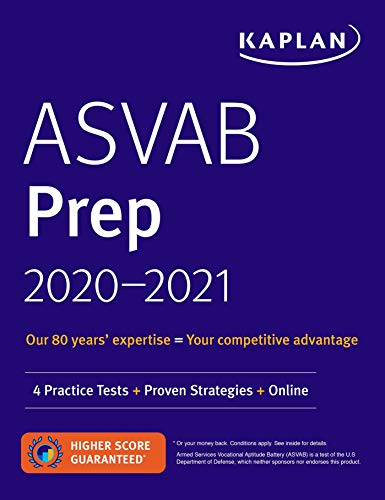 ASVAB Prep 2020-2021: 4 Practice Tests + Proven Strategies + Online (Kaplan Test Prep)
ASVAB Prep 2020-2021: 4 Practice Tests + Proven Strategies + Online (Kaplan Test Prep)