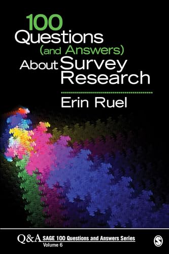 100 Questions (and Answers) About Survey Research (SAGE 100 Questions and Answers)