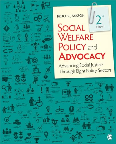 Social Welfare Policy and Advocacy: Advancing Social Justice Through Eight Policy Sectors
Social Welfare Policy and Advocacy: Advancing Social Justice Through Eight Policy Sectors