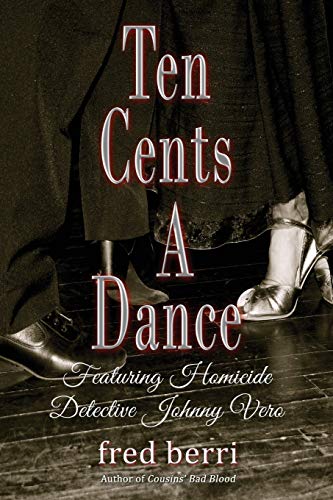 Ten Cents a Dance: Featuring Homicide Detective Johnny Vero (NYPD Sabre Blue Society)