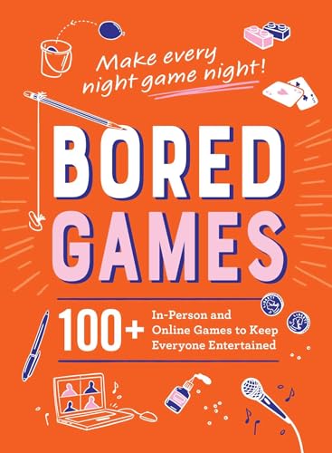 Bored Games: 100+ In-Person and Online Games to Keep Everyone Entertained
Bored Games: 100+ In-Person and Online Games to Keep Everyone Entertained