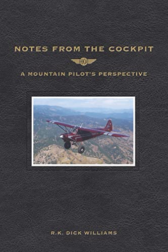 Notes From The Cockpit: A Mountain Pilot's Perspective