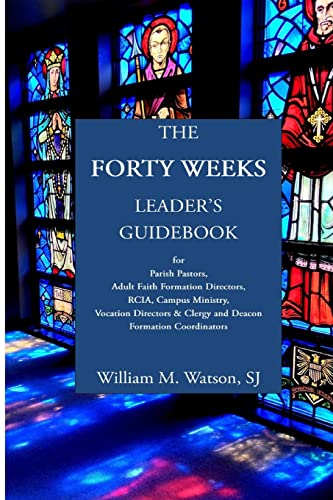 The Forty Weeks Leader's Guidebook