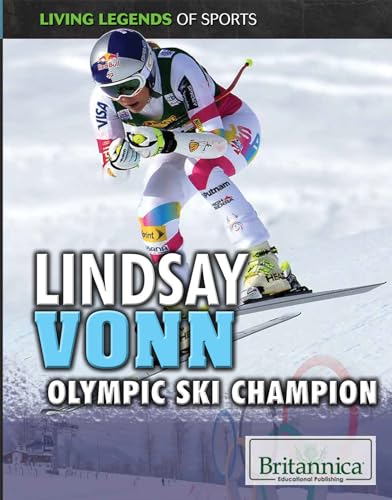 Lindsey Vonn: Olympic Ski Champion (Living Legends of Sports)