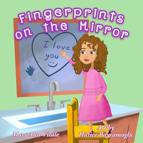 Fingerprints on the Mirror: Beautiful Illustrated Children's Picture Book