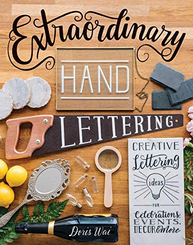 Extraordinary Hand Lettering : Creative Lettering Ideas for Celebrations, Events, Decor and More
Extraordinary Hand Lettering : Creative Lettering Ideas for Celebrations, Events, Decor and More
