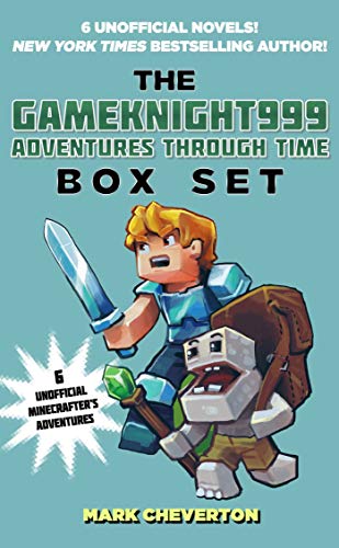 The Gameknight999 Adventures Through Time Box Set: Six Unofficial Minecrafters Adventures
The Gameknight999 Adventures Through Time Box Set: Six Unofficial Minecrafters Adventures