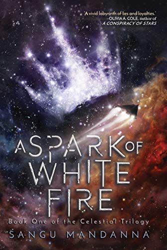 A Spark of White Fire (Volume 1) (The Celestial Trilogy, Band 1)
