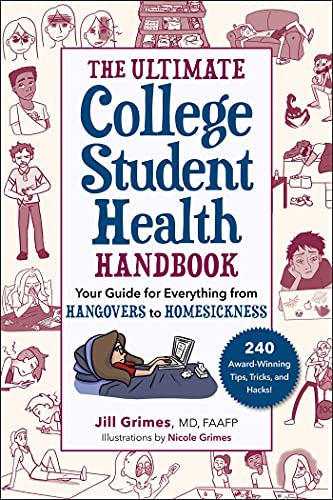 The Ultimate College Student Health Handbook: Your Guide for Everything from Hangovers to Homesickness
The Ultimate College Student Health Handbook: Your Guide for Everything from Hangovers to Homesickness