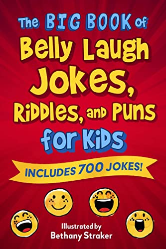 The Big Book of Belly Laugh Jokes, Riddles, and Puns for Kids: Includes 700 Jokes!
The Big Book of Belly Laugh Jokes, Riddles, and Puns for Kids: Includes 700 Jokes!